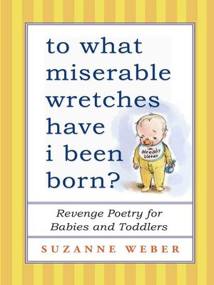 cover image of To What Miserable Wretches Have I Been Born?